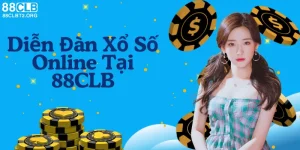 Diễn Đàn Xổ Số Online Tại 88CLB – Học Hỏi Từ Chuyên Gia